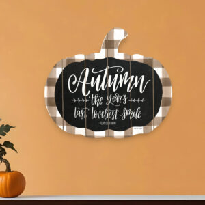 Autumn The Years Last Loveliest Smile Pumpkin Shape Wall Art